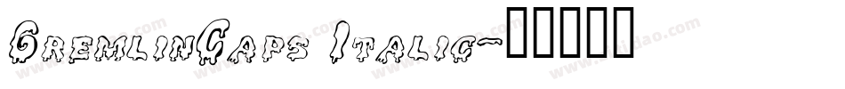 GremlinCaps Italic字体转换